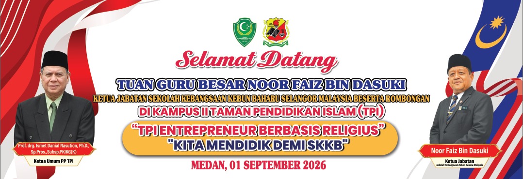 TPI Medan–SK Kebun Baharu Selangor Jalin Kolaborasi Pendidikan, Cetak Generasi Entrepreneur Berbasis Religius