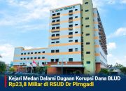 Kejari Medan Dalami Dugaan Korupsi Dana BLUD Rp23,8 Miliar di RSUD Dr Pirngadi 4 Kejari Medan Dalami Dugaan Korupsi Dana BLUD Rp23,8 Miliar di RSUD Dr Pirngadi
