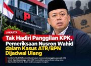 Tak Hadiri Panggilan KPK, Pemeriksaan Nusron Wahid dalam Kasus ATR/BPN Dijadwal Ulang