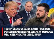 Trump Desak Ukraina Ganti Presiden, Perselisihan dengan Zelensky Memanas Usai Kesepakatan Diesel Rusia