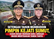 Setengah Tahun Muhibuddin Pimpin Kejati Sumut, Kasus Besar Warisan Harli Siregar Masih Menyisakan Tanda Tanya