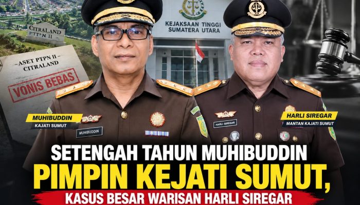 Setengah Tahun Muhibuddin Pimpin Kejati Sumut, Kasus Besar Warisan Harli Siregar Masih Menyisakan Tanda Tanya